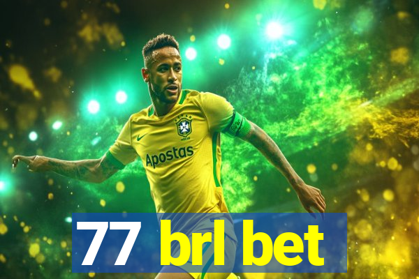 77 brl bet